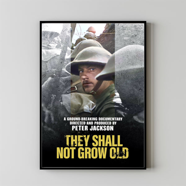 They Shall Not Grow Old Movie Poster Art Print Movie Posters Gift for Movie lovers 2