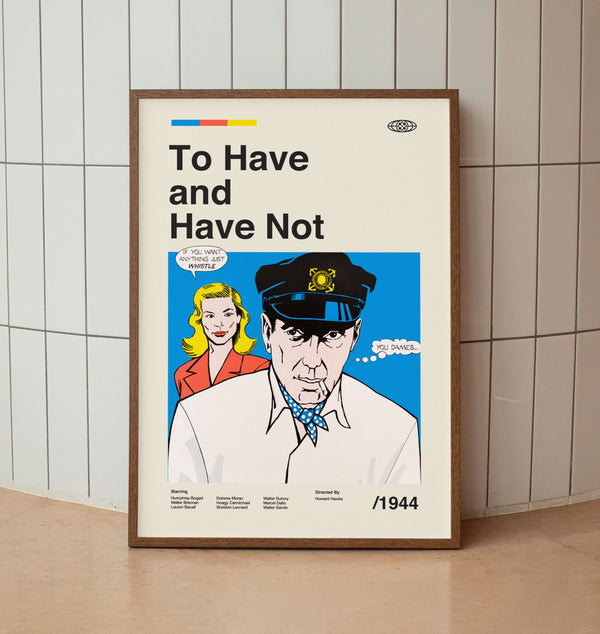 To Have or Have Not Wall Art Print -  Humphrey Bogart Vintage Retro Movie Poster - American Film Noir Cinema- Midcentury Art 1403868098