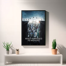 What Happened to Monday Movie Poster, Art Poster, Wall Art Prints, Canvas Material Gift, High quality Canvas print, Home Decor, Keepsake 1686029546
