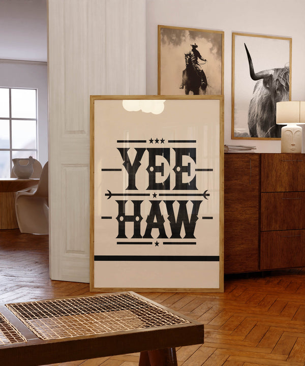 Yeehaw Print Typography Poster Farmhouse Wall Art PRINTED & FRAMED